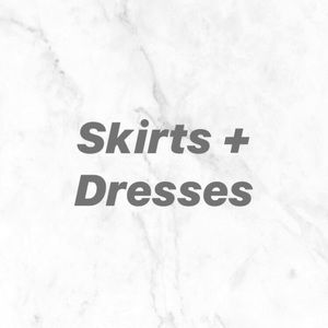 Skirts + Dresses